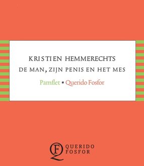 Querido Fosfor De man, zijn penis en het mes - eBook Kristien Hemmerechts (9021406926)