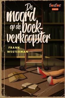 Querido Fosfor De moord op de boekverkoopster - eBook Frank Westerman (9462251037)