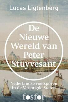 Querido Fosfor De nieuwe wereld van Peter Stuyvesant - eBook Lucas Ligtenberg (9462250359)
