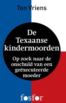 Querido Fosfor De Texaanse kindermoorden - eBook Ton Vriens (9462250510)