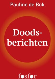 Querido Fosfor Doodsberichten - eBook Pauline de Bok (9462250030)