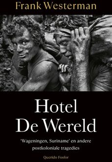 Querido Fosfor Hotel De Wereld - Frank Westerman - ebook