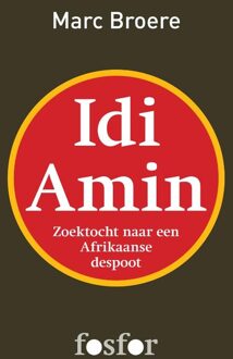 Querido Fosfor Idi Amin - eBook Marc Broere (9462250154)