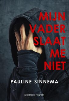 Querido Fosfor Mijn vader slaat me niet - eBook Pauline Sinnema (9021408910)