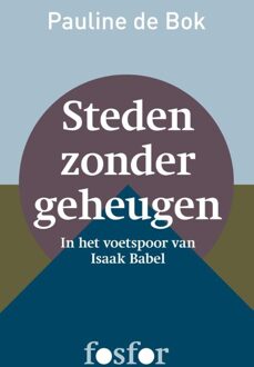 Querido Fosfor Steden zonder geheugen - eBook Pauline de Bok (9462250022)