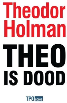 Querido Fosfor Theo is dood - eBook Theodor Holman (9462251290)