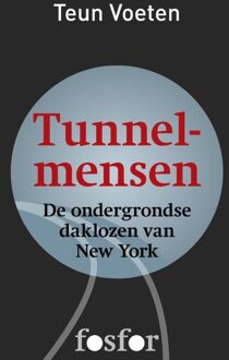 Querido Fosfor Tunnelmensen - eBook Teun Voeten (9462250804)