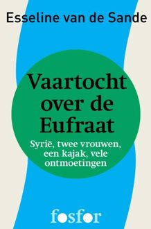 Querido Fosfor Vaartocht over de Eufraat - eBook Esseline van de Sande (9462250847)