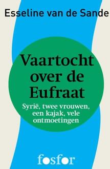Querido Fosfor Vaartocht over de Eufraat - eBook Esseline van de Sande (9462250847)