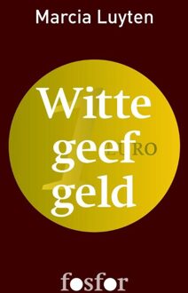 Querido Fosfor Witte geef geld - eBook Marcia Luyten (9462250162)