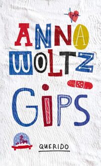 Querido Gips - eBook Anna Woltz (9045118017)