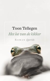 Querido Het lot van de kikker - eBook Toon Tellegen (9021450402)