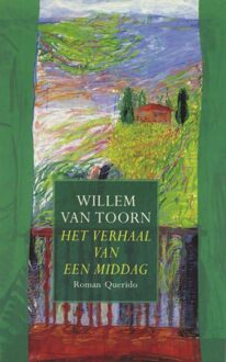 Querido Het verhaal van een middag - eBook Willem van Toorn (9021445743)