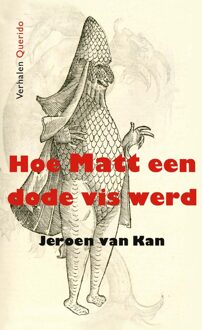 Querido Hoe Matt een dode vis werd