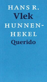 Querido Hunnenhekel, of: nieuwe schedeflora - eBook Hans Vlek (9021454394)
