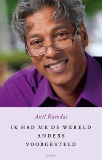 Querido Ik had me de wereld anders voorgesteld - eBook Anil Ramdas (9021406454)