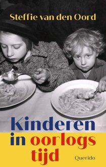Querido Kinderen in oorlogstijd - Steffie van den Oord - ebook