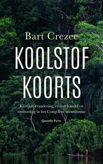 Querido Koolstofkoorts - Bart Crezee - ebook