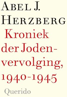 Querido Kroniek der Jodenvervolging, 1940-1945 - Abel J. Herzberg - ebook