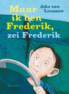 Querido Maar ik ben Frederik, zei Frederik - eBook Joke van Leeuwen (9045116510)