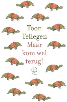 Querido Maar kom wel terug! - eBook Toon Tellegen (902140091X)