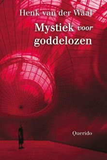 Querido Mystiek voor goddelozen - eBook Henk van der Waal (9021404362)
