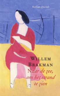 Querido Naar de zee, om het strand te zien - eBook Willem Brakman (9021443988)