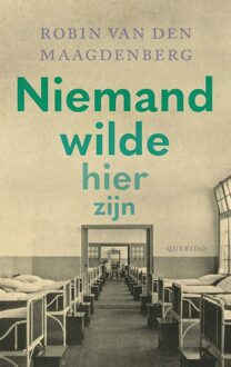 Querido Niemand wilde hier zijn - Robin van den Maagdenberg - ebook