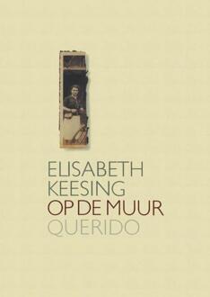 Querido Op de muur - eBook Elisabeth Keesing (9021448114)