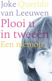 Querido Plooi u in tweeën - Joke van Leeuwen - ebook