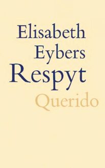 Querido Respyt - eBook Elisabeth Eybers (9021448602)