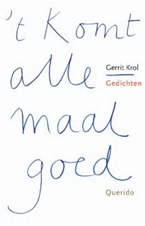 Querido 't Komt allemaal goed - eBook Gerrit Krol (9021453460)