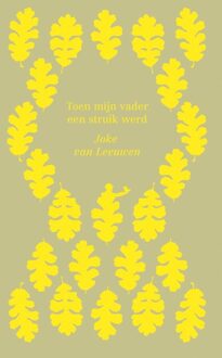 Querido Toen mijn vader een struik werd - eBook Joke van Leeuwen (9045113406)