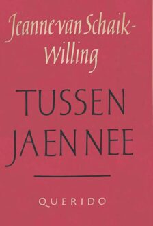 Querido Tussen ja en nee - eBook Jeanne van Schaik-Willing (9021454599)