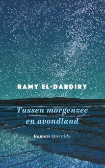 Querido Tussen morgenzee en avondland - Ramy El-Dardiry - ebook