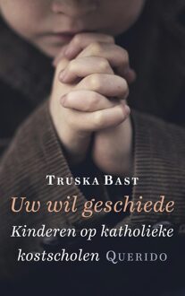 Querido Uw wil geschiede - eBook Truska Bast (9021406713)