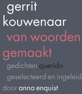 Querido Van woorden gemaakt - eBook Gerrit Kouwenaar (9021402327)