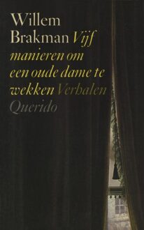 Querido Vijf manieren om een oude dame te wekken - eBook Willem Brakman (9021444070)