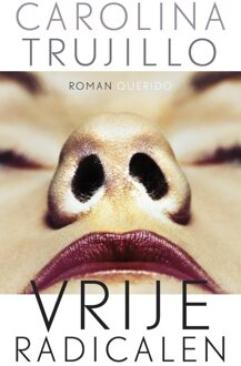 Querido Vrije radicalen - eBook Carolina Trujillo (9021402149)