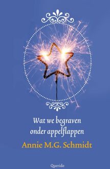 Querido Wat we begraven onder appelflappen - eBook Annie M.G. Schmidt (9021402912)