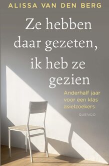 Querido Ze hebben daar gezeten, ik heb ze gezien - Alissa van den Berg - ebook