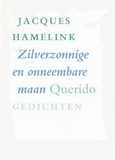 Querido Zilverzonnige en onneembare maan - eBook Jacques Hamelink (9021448742)