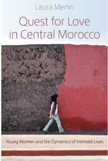 Quest For Love In Central Morocco - Gender, Culture, And Politics In The Middle East - Menin, Laura