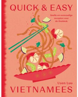 Quick & Easy Vietnamees - Uyen Luu
