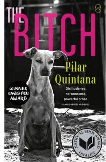 Quintana, P: Bitch - Pilar Quintana
