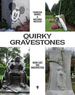 Quirky Gravestones -  Matthias Meitzler, Thorsten Benkel (ISBN: 9789493481077)