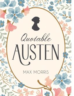 Quotable Austen - Max Morris