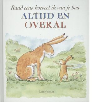 Raad eens hoeveel ik van je hou altijd en overal - Boek Sam McBratney (9047704959)