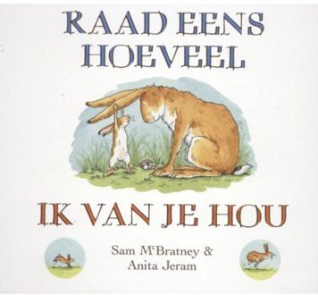 Raad eens hoeveel ik van je hou - Boek Sam McBratney (9047700139)