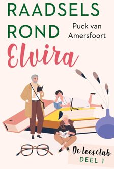 Raadsels rond Elvira - Puck van Amersfoort - ebook